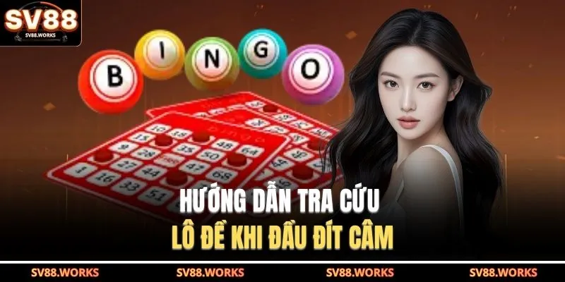 Hướng dẫn tra cứu lô đề khi đầu đít câm