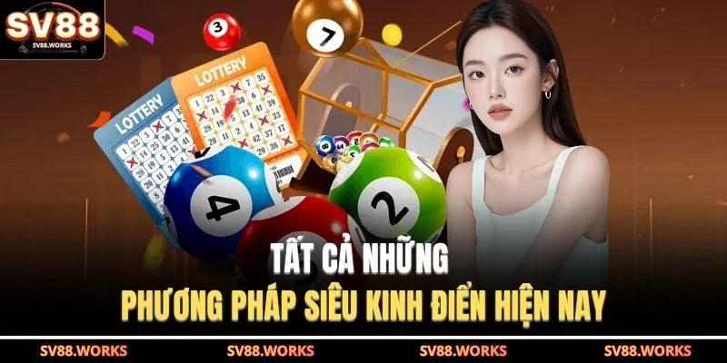 Tất cả những phương pháp siêu kinh điển hiện nay