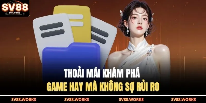 Chơi Có Trách Nhiệm 2 Thoải mái khám phá game hay mà không sợ rủi ro